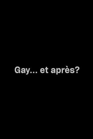 Gay... et après? (2007)