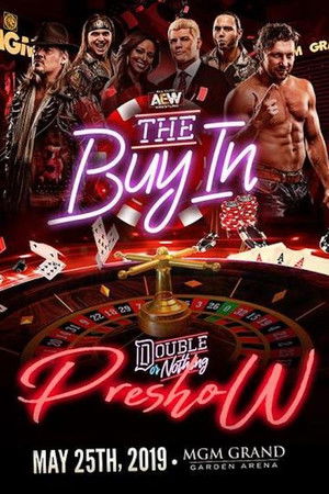 AEW Double or Nothing 2019: The Buy In (2019)