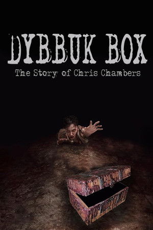 Dybbuk Box: True Story of Chris Chambers (2019)