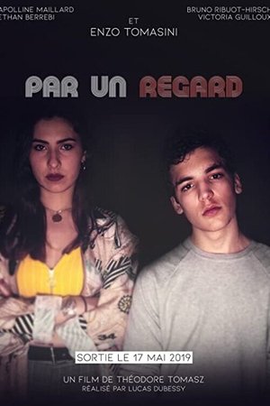 Par un regard : chapitre 1 (2019)
