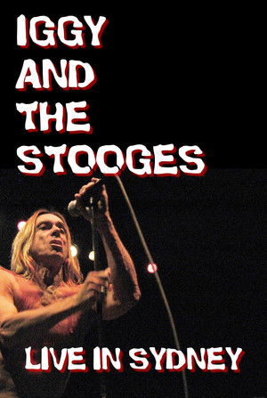 Iggy and The Stooges: Live in Sydney (2017)