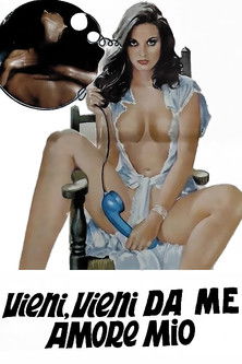 Vieni, vieni da me amore mio (1983)