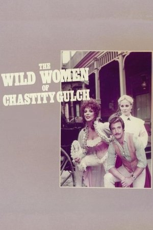The Wild Women of Chastity Gulch (1982)