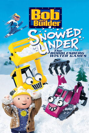 Bob the Builder: Snowed Under - The Bobblesberg Winter Games (2004)
