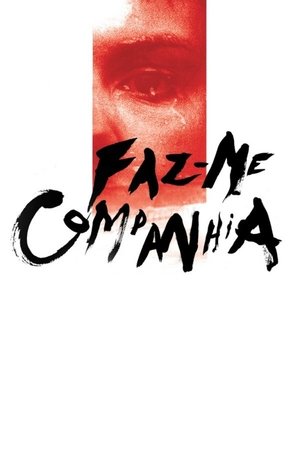 Faz-me Companhia (2019)
