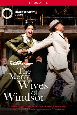The Merry Wives of Windsor - Live at Shakespeare's Globe (2019)