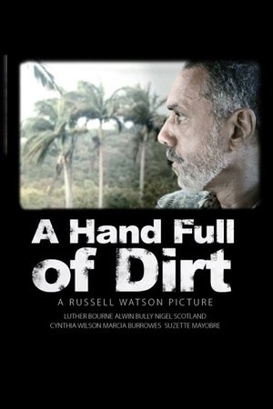 A Hand Full of Dirt (2010)