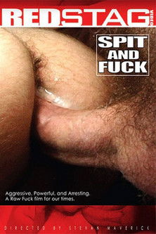 Spit And Fuck (2009)