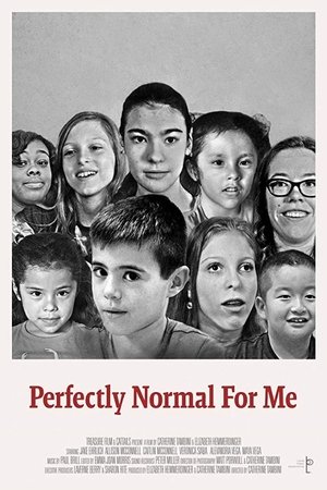 Perfectly Normal for Me (2017)