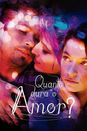 Quanto Dura o Amor? (2009)