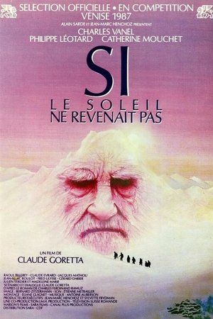 Si le soleil ne revenait pas (1987)
