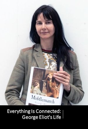 Everything Is Connected: George Eliot's Life (2019)