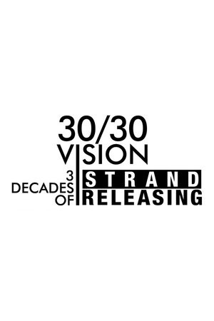 30/30 Vision: Three Decades of Strand Releasing (2019)
