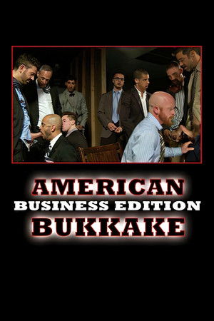 American Bukkake: Business Edition (2015)