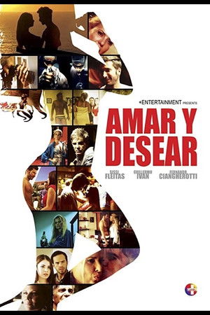 Amar y Desear: To Love and Lust (2016)