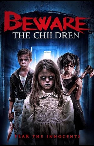 Beware the Children (2018)