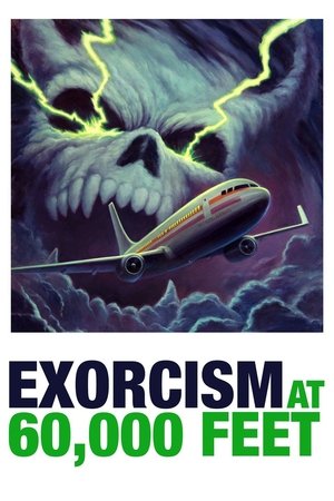 Exorcism at 60,000 Feet (2019)