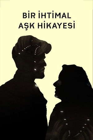 Bir İhtimal Aşk Hikayesi (2020)