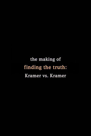 Finding the Truth: The Making of 'Kramer vs. Kramer' (2001)