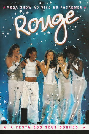 Rouge - A Festa dos Seus Sonhos (2003)