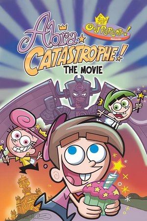 The Fairly OddParents: Abra Catastrophe! The Movie (2003)
