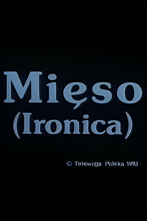 Mięso (Ironica) (1994)