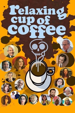 Relaxing Cup of Coffee (2016)