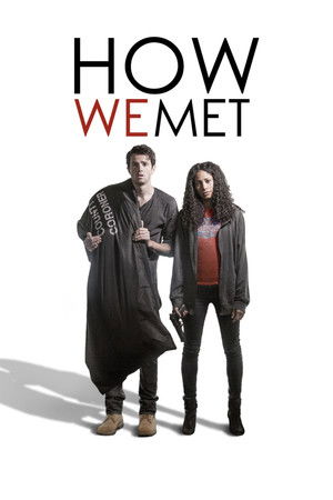 How We Met (2016)