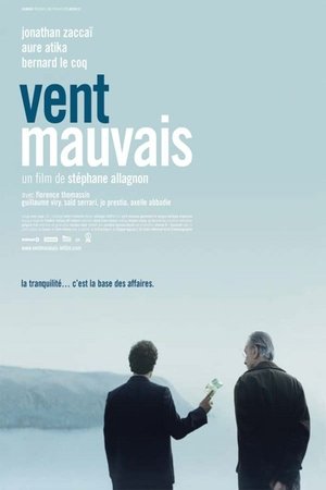 Vent mauvais (2007)