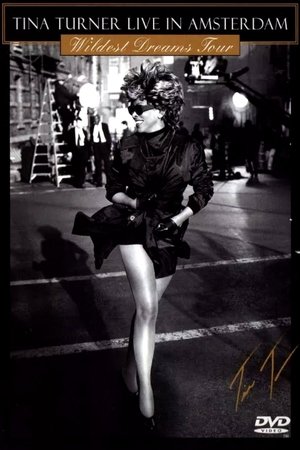 Tina Turner: Live In Amsterdam - Wildest Dreams Tour (1996)