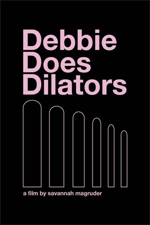 Debbie Does Dilators (2018)