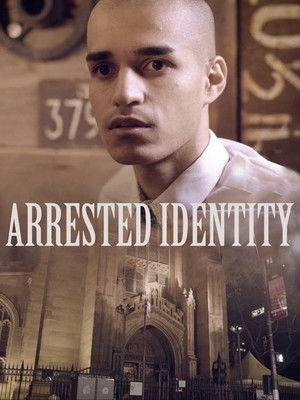 Arrested Identity (2017)