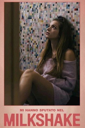 Mi hanno sputato nel milkshake (2020)