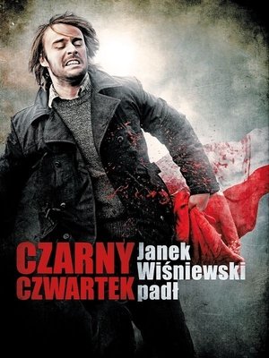 Le jour où ils ont tué Janek Wiśniewski (2011)