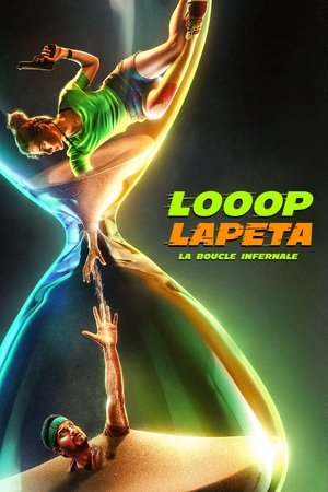 Looop Lapeta : La boucle infernale (2022)