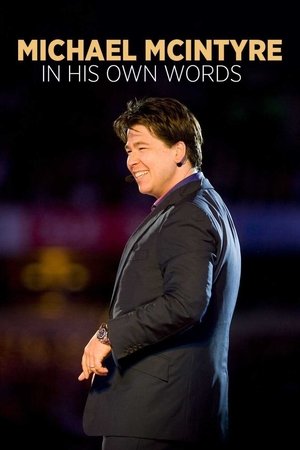 Michael McIntyre: In His Own Words (2021)