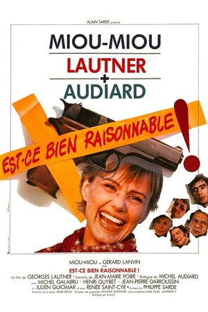 Est-ce bien raisonnable ?... (1981)