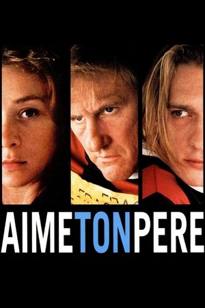 Aime ton père (2002)
