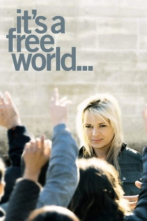 It's a Free World… (2007)