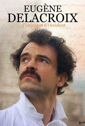 Eugène Delacroix, d'Orient et d'Occident (2018)
