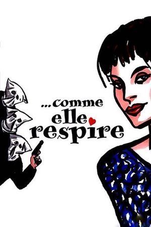 …Comme elle respire (1998)