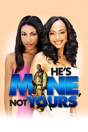 He's Mine Not Yours (2011)