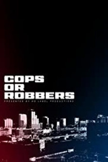 Cops or Robbers (2018)