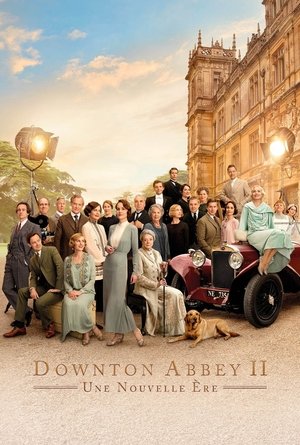 Downton Abbey II : Une nouvelle ère (2022)