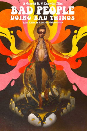 Bad People Doing Bad Things (2021)