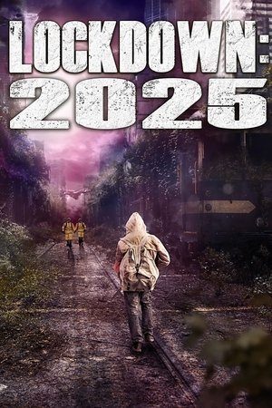 Lockdown: 2025 (2021)