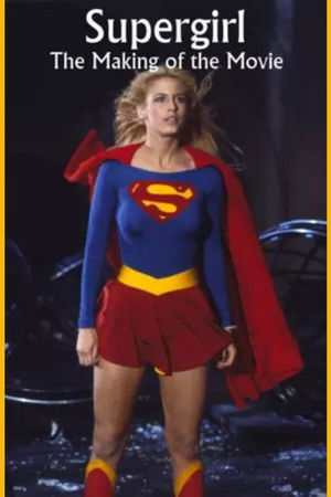Supergirl: The Making of the Movie (1985)