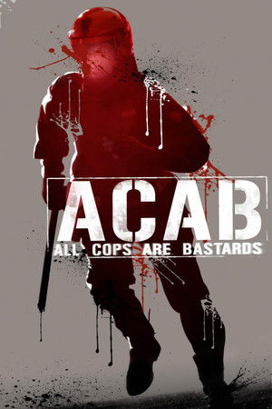 A.C.A.B. - All Cops Are Bastards (2012)