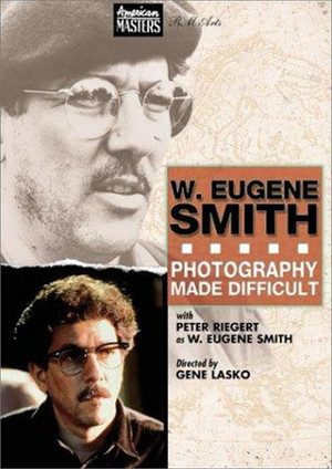 W. Eugene Smith: Photography Made Difficult (1989)