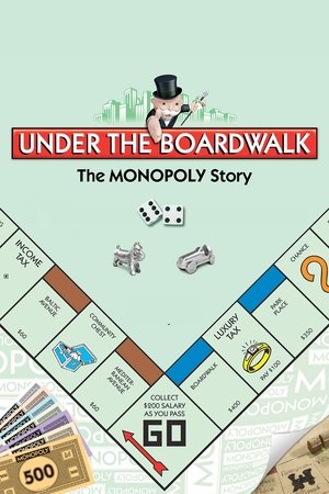 Under the Boardwalk : The Monopoly Story (2010)